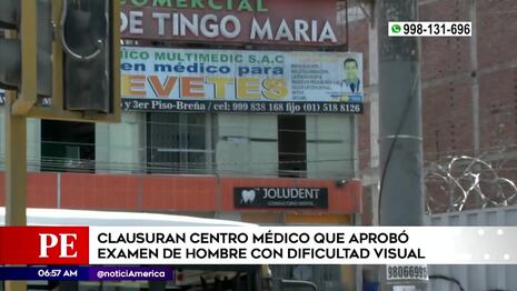 Clausuran centro médico que aprobó examen de hombre con dificultad visual