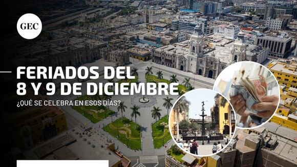 ¿Por qué es feriado el 8 y 9 de diciembre 2023 en Perú?