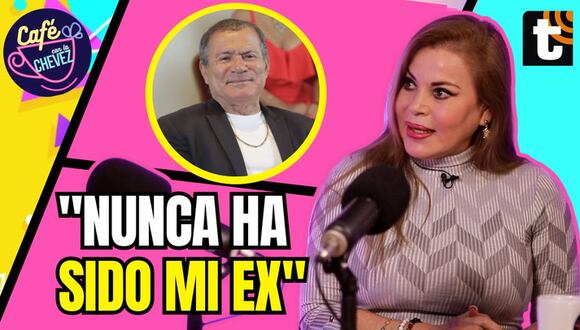 Café con la Chevez: Daysi Ontaneda responde sobre su relación con el ‘Chato’ Barraza