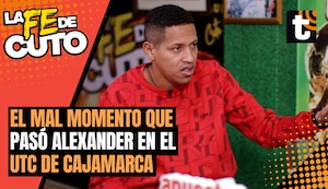 LA FE DE CUTO: Alexander Sánchez recuerda su mal momento en UTC de Cajamarca