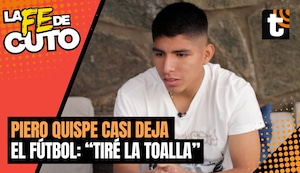 Piero Quispe casi abandona el fútbol: “Le dije a mi papá que no quería seguir jugando”