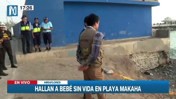 TROME | Hallan sin vida a bebé en playa Makaha de Miraflores (Canal N)