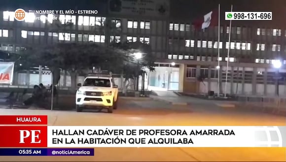 Huaura: Encuentran cadáver de profesora amarrada en la habitación que alquilaba