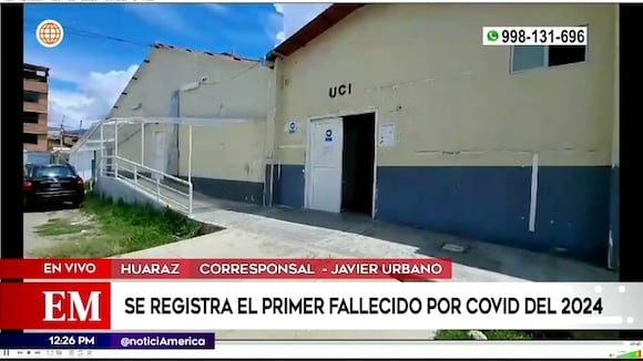 Huaraz: primer fallecido por COVID-19 en el 2024