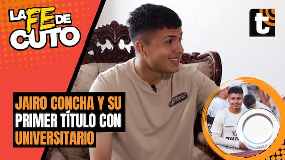LA FE DE CUTO: Jairo Concha y todo lo que vivió en su primer título con Universitario en su Centenario del cuadro crema