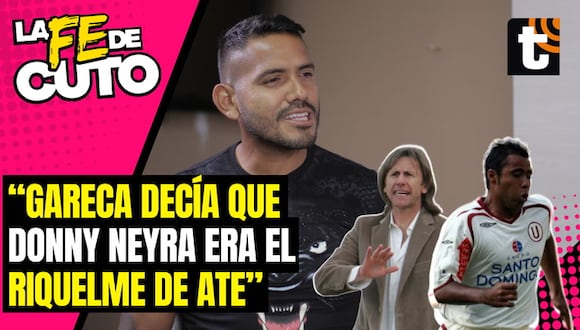 Raúl Fernández: "Gareca decía que Donny era el Riquelme de Ate"