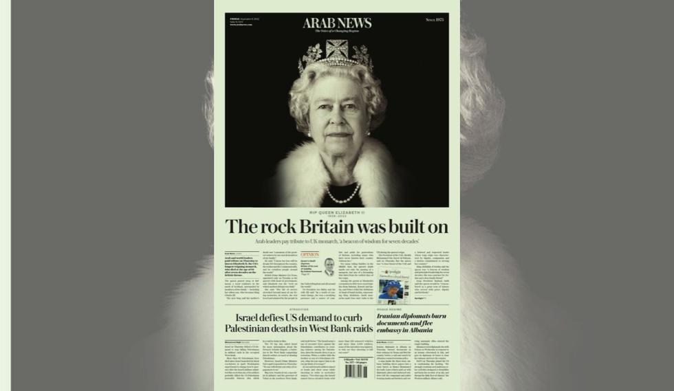 Arab News, un diario angloparlante de Arabia Saudita, se despidió de la reina Isabel II con "La roca sobre la que se construyó Gran Bretaña". (Foto: Twitter @AlertaNews24)